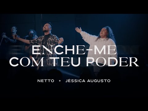 Enche Me Com Teu Poder - Netto