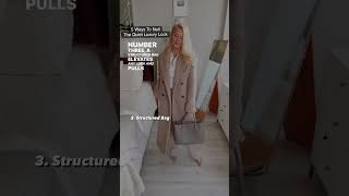 HOW TO NAIL THE QUIET LUXURY LOOK | FASHION TIPS FOR WOMEN 2024 | #shortsvideo #shorts