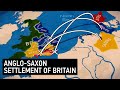 The History of England: The Anglo-Saxon Invasion of Britain