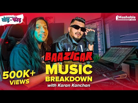 Baazigar Music Breakdown with Karan Kanchan | DIVINE | Mashable Todd-Fodd | EP02