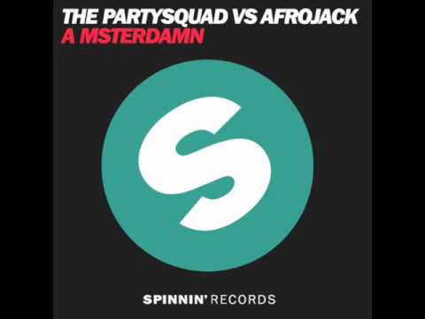 The Partysquad vs. Afrojack - A msterdamn (Extended Edit)