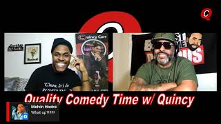Quality Comedy Time w/ Quincy - Bo Last Name Dacious (Ep. 22)