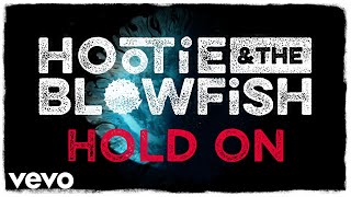 Hootie &amp; The Blowfish - Hold On (Lyric Video)