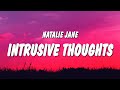 [1 HOUR]  Natalie Jane - Intrusive Thoughts (Lyrics) 