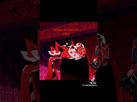 🔥VENGO DE BARRIO P.U.T.A 👿🔥 (#shortvideo #hazbinhotel #comedia #viral #viralvideo