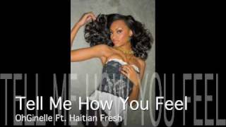 Tell Me How You Feel Ft. Haitian Fresh