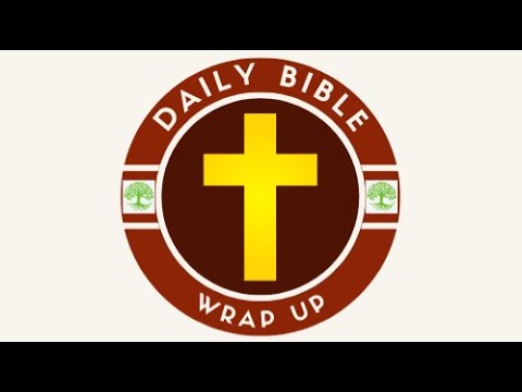 Daily Bible Wrap Up - September 15, 2023