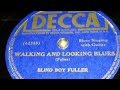 Blind Boy Fuller - Walking And Looking Blues (1936)