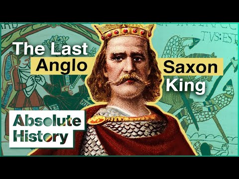 King Harold: The Rise And Fall of The Last Anglo Saxon King | Fact of Fiction | Absolute History