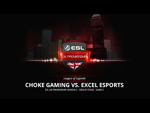 LoL - CHOKE vs. XL Game 2 - ESL UK Premiership Season 2 - Week 1