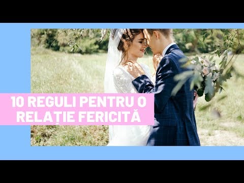 10 REGULI PENTRU O RELAȚIE FERICITĂ
