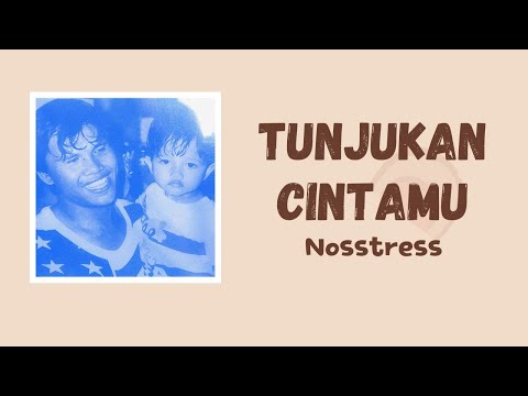Nosstress Tunjukkan Cintamu