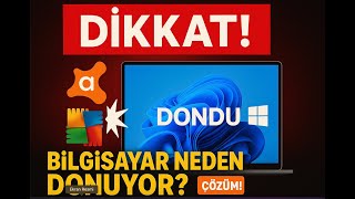 Bilgisayar Donduysa Sebebi Bu Olabilir! Gizlice Yüklenen 2. Antivirüs programı Tehlikesi! ve Çözümü