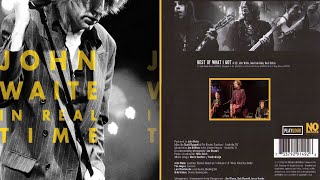 John Waite [Bad English] ~ Best of What I Got [Recorded Live 2009]