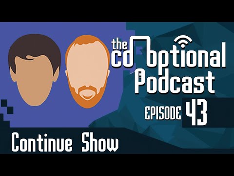 The Co-Optional Podcast Ep. 43 Ft. ContinueShow