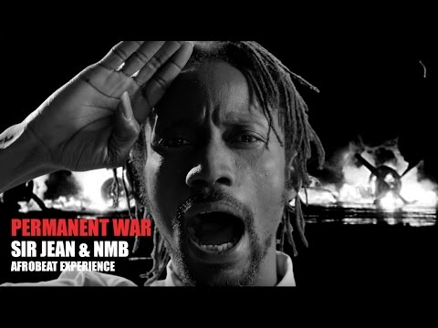 Sir Jean & NMB Afrobeat Experience - "Permanent war"