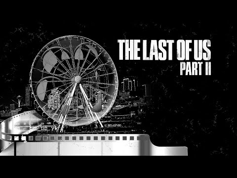 The Last of Us Part II - ReCut