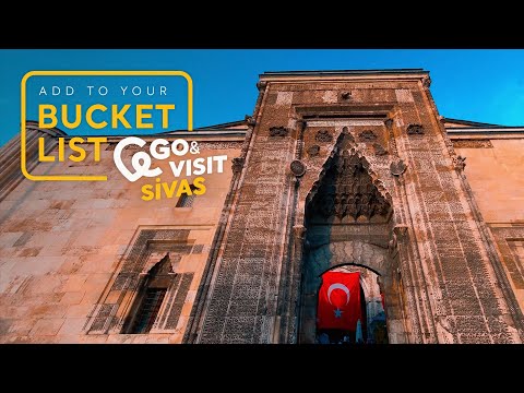 Add to Your Bucket List: Go & Visit – Sivas | Go Türkiye