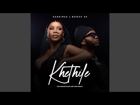 Khethile (feat. Bruno Chuch, Tino Marley)
