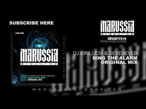 DJ Kirillich & Sevenever - Ring The Alarm (Original Mix)