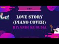 Riyandi Kusuma - Love Story 🎵 Piano Cover 🎵