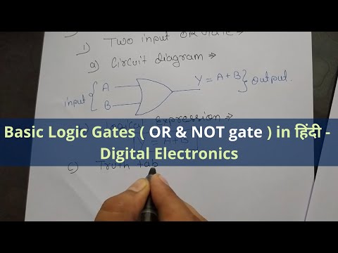 Basic Logic gates OR Gate and NOT Gate in Hindi Digital electronics tutorials