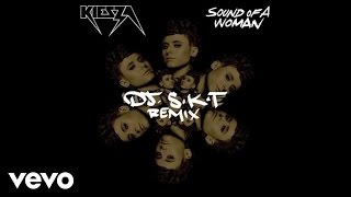 Kiesza - Sound Of A Woman (DJ S.K.T. Remix / Audio)