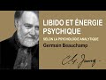LIBIDO ET ÉNERGIE PSYCHIQUE - Avec Germain Beauchamp, analyste jungien.