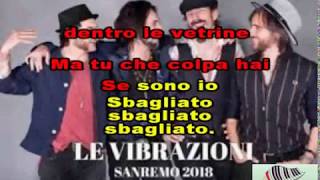 KARAOKE COSI' SBAGLIATO - LE VIBRAZIONI
