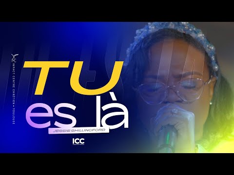 Tu es là | ICC Gospel Choir Toulouse - Jessie SHILLINGFORD