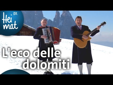 Die Ladiner: L’eco delle dolomiti | Musik in den Bergen | BR Heimat - Die beste Volksmusik