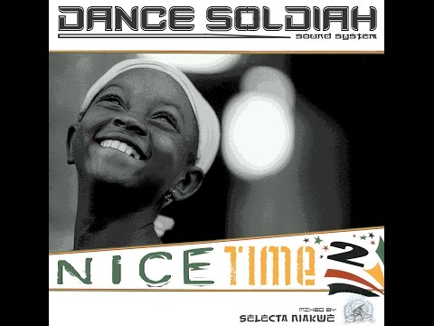 DANCE SOLDIAH - Nice Time Vol 2 (2004) Full Mix