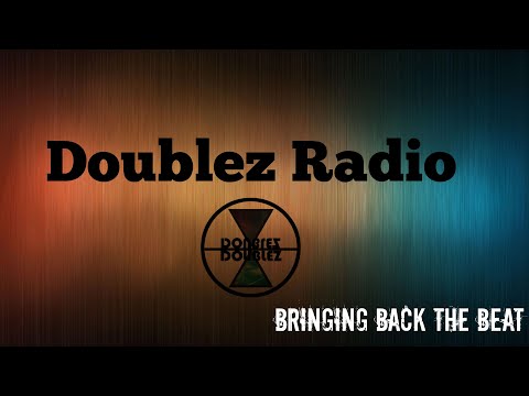 Doublez Radio 001