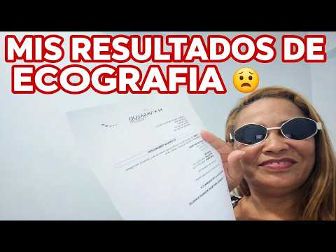 Resultados de mi ecografía 😱 #ecografia  #salud #soledadatlantico