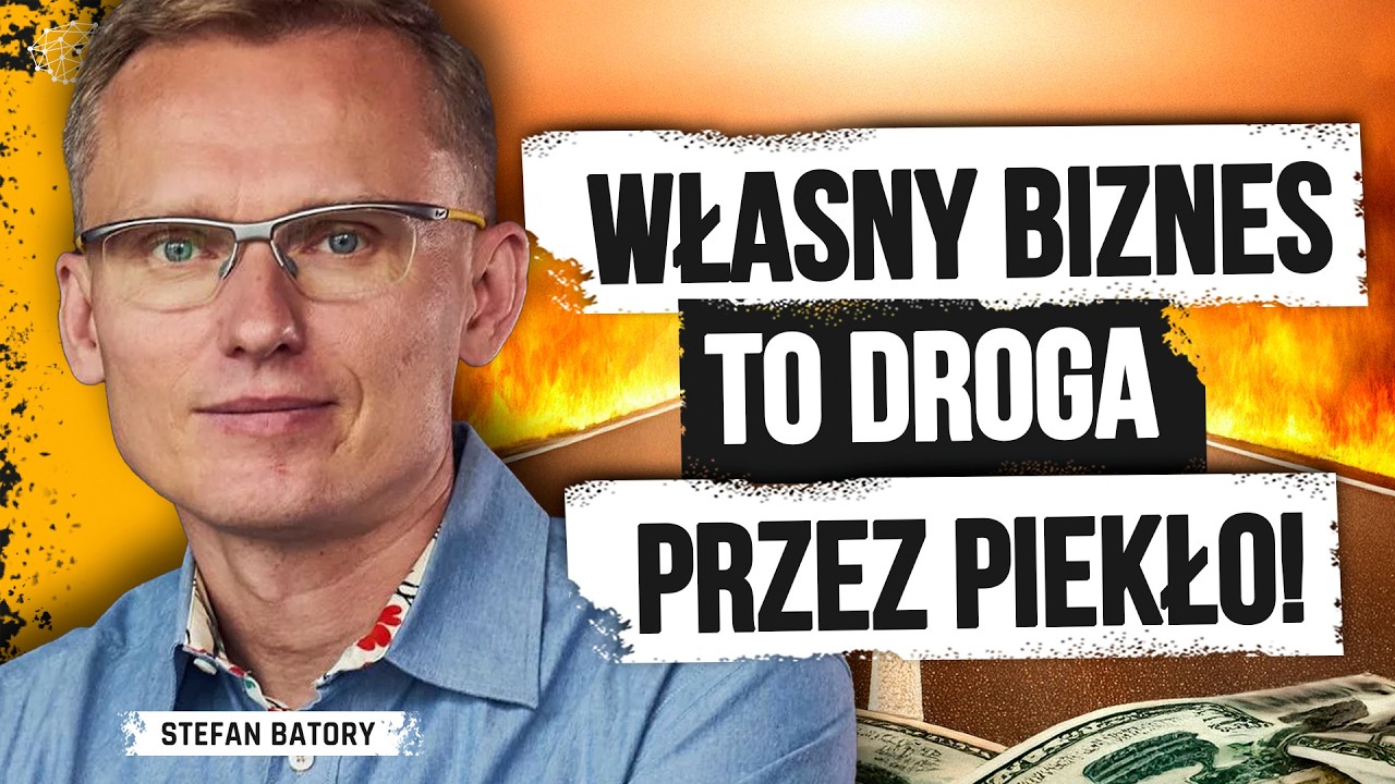 Prowadzenie biznesu będzie dziesięć razy trudniejsze niż Ci się wydaje. Stefan Batory