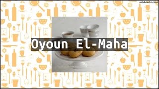 Recipe Oyoun El-Maha