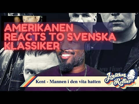 Amerikanen Reacts To Svenska Klassiker: Kent - Mannen i den vita hatten