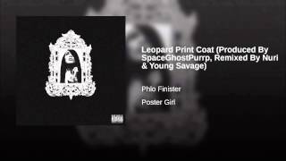 Leopard Print Coat (Produced By SpaceGhostPurrp, Remixed By Nuri & Young Savage)