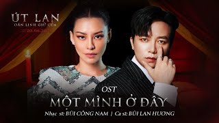 Video Một mình ở đây Bùi Lan Hương