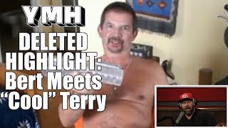 UNAIRED: Bert Meets Terry - YMH Highlight