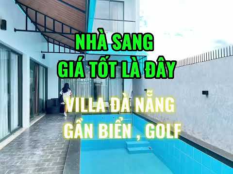 VILLA BÁN 3 BEDS 8.7 TỶ GẦN SÂN GOLF ĐÀ NẴNG VÀ BIỂN, CHO THUÊ 29 TRIỆU