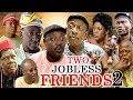 TWO JOBLESS FRIENDS 2(NKEM OWOH AMECHI MUONAGOR, CLEM OHAMEZIE)CLASSIC MOVIE #trending #2023 #movies