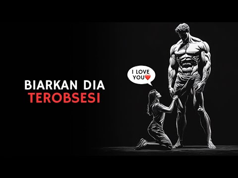 Jadilah Obsesi untuknya | Kelemahan Setiap Wanita | Stoikisme