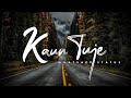 New Romantic Song WhatsApp Status Kaun Tujhe Yun Pyar Karega Status Romantic WhatsApp Status