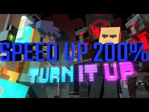 Speed Up 200% - "Turn It Up"