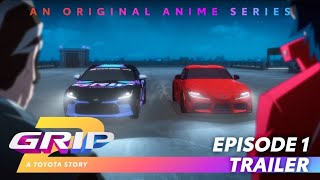 GRIP Anime Series | Season 2 Episode 1 Trailer | Who’s Next | Toyota