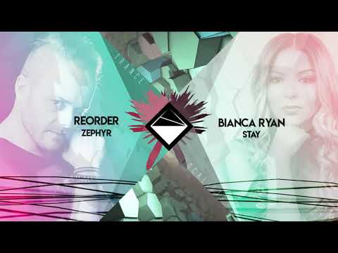 Bianca Ryan x Reorder - Stay Zephyr (TranceX Mashup)
