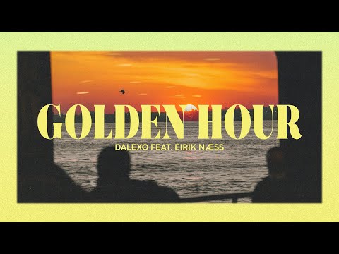 DALEXO - Golden Hour (Lyric Video) ft. Eirik Næss