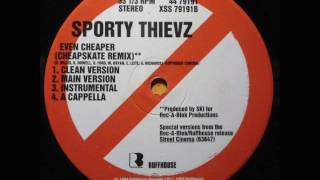 Sporty Thievz- Even Cheaper (Cheapskate Remix)