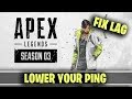 How to GET BETTER/LOWER PING in APEX LEGENDS SEASON 3 ! ( FIX LAG ) How to GET BETTER/LOWER PING in APEX LEGENDS SEASON 3 ! ( FIX LAG )
